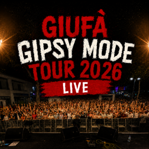 Giufà – Gipsy Mode Tour 2026 Live