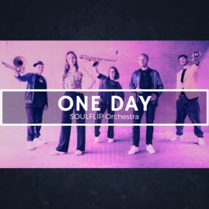 SOULFLIP Orchestra – One Day