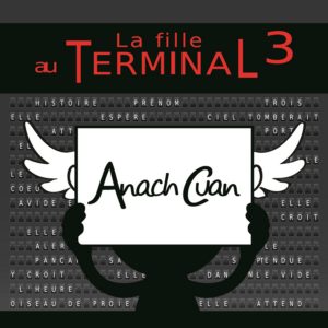 Anach Cuan – La Fille au Terminal 3