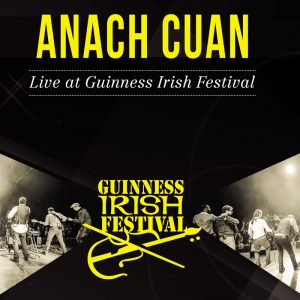 Anach Cuan – DVD Live at Guinness Irish Festival