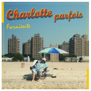 Charlotte Parfois – Farniente