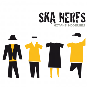 Ska Nerfs – Gitans Modernes