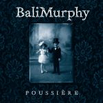 BaliMurphy - Poussière