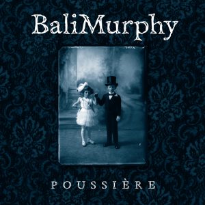 BaliMurphy – Poussière