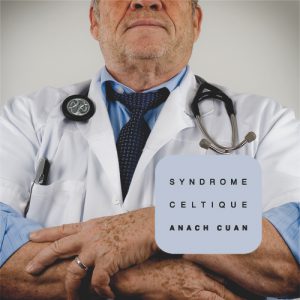 Anach Cuan – Syndrome Celtique