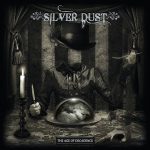 Silver Dust - The Age Of Decadence