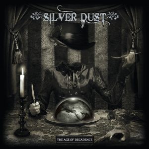 Silver Dust – The Age Of Decadence