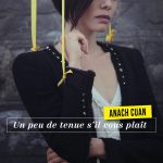 Anach Cuan - Un peu de tenue s'il vous plaît